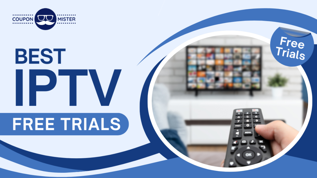 Best IPTV Free Trials